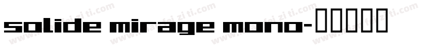 solide mirage mono字体转换